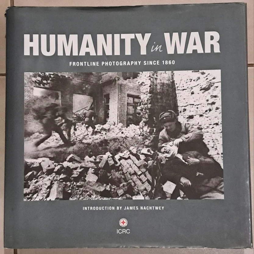 Humanity in War: Frontline Photography Since 1860