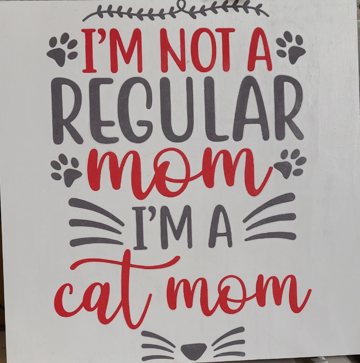 Cat Mom/Cat Lover Signs