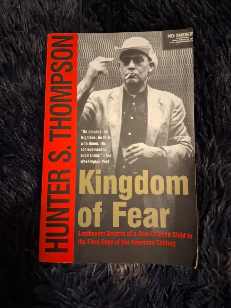 Kingdom of Fear by Hunter S. Thompson
