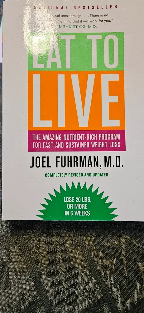 Eat to Live by Joel Fuhrman