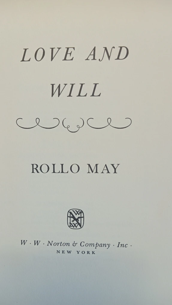Love and Will by Rollo May - photo 2