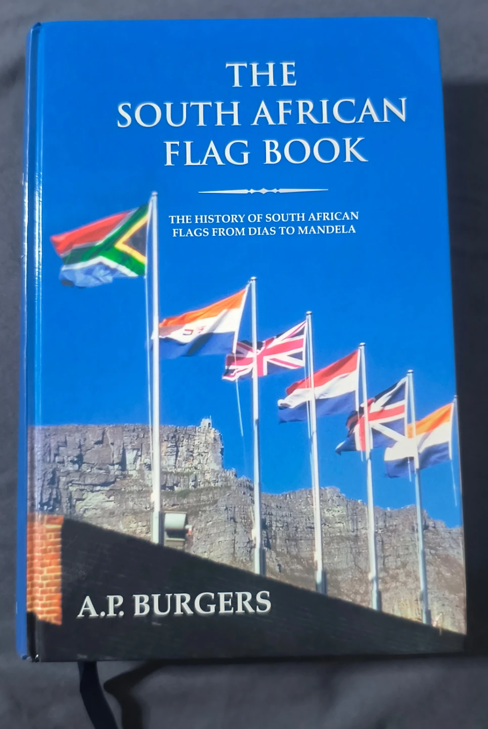 The South African Flag Book by A.P. Burgers