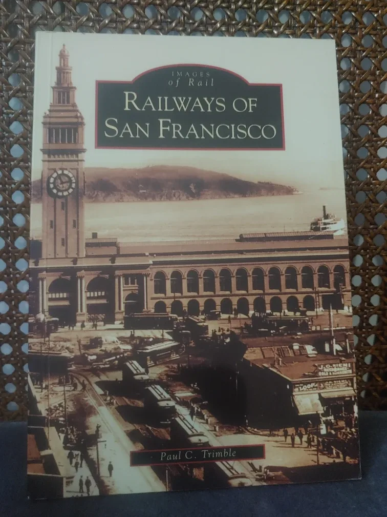 Railways of San Francisco by Paul C. Trimble
