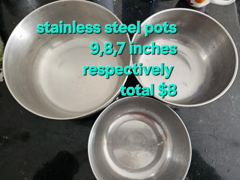 Stainless Steel Pots (9, 8, 7 inches), total $8