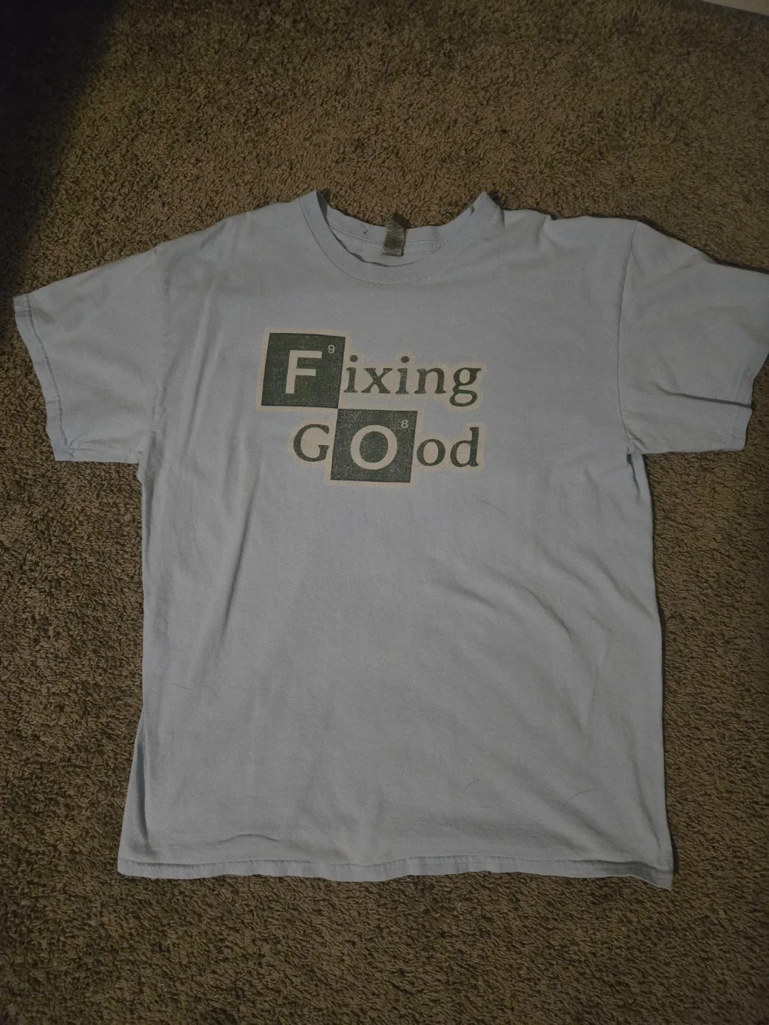 "Fixing Good" Breaking Bad Joke T Shirt, Light Blue