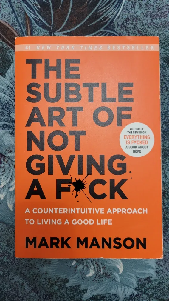 The Subtle Art of Not Giving a F*ck