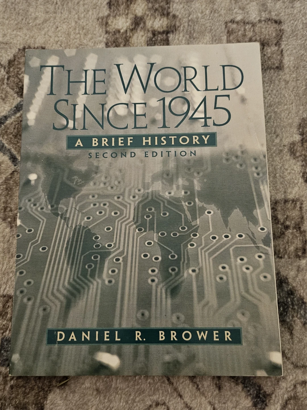 The World Since 1945: A Brief History Book