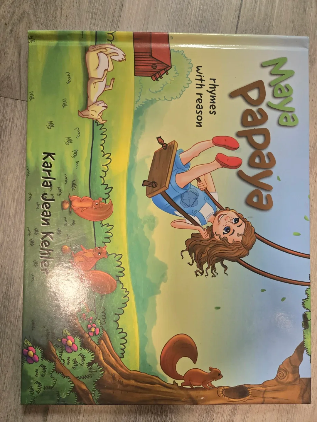 Maya Papaya: Rhymes with Reason by Karla Jean Kehler