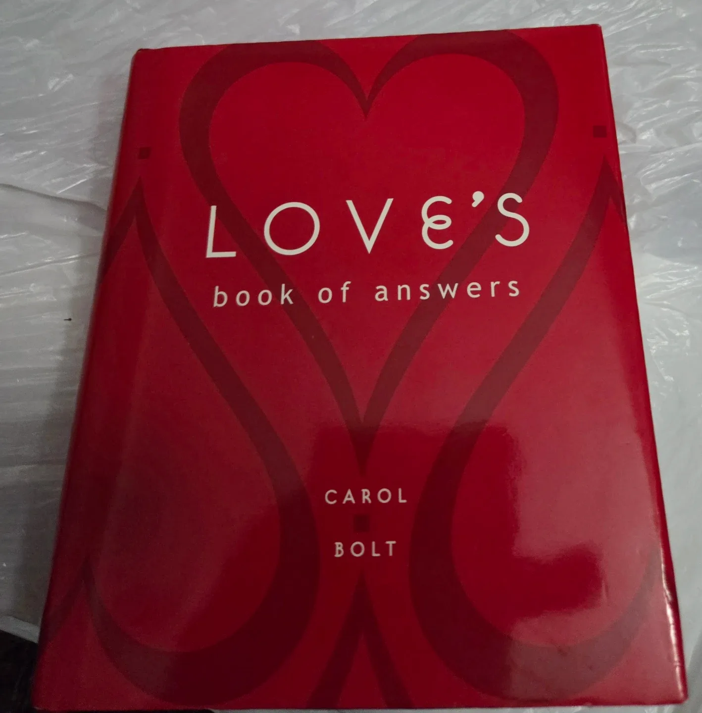 Love's Book of Answers by Carol Bolt