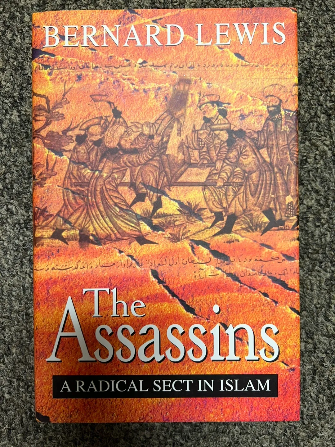 The Assassins: A Radical Sect in Islam by Bernard Lewis