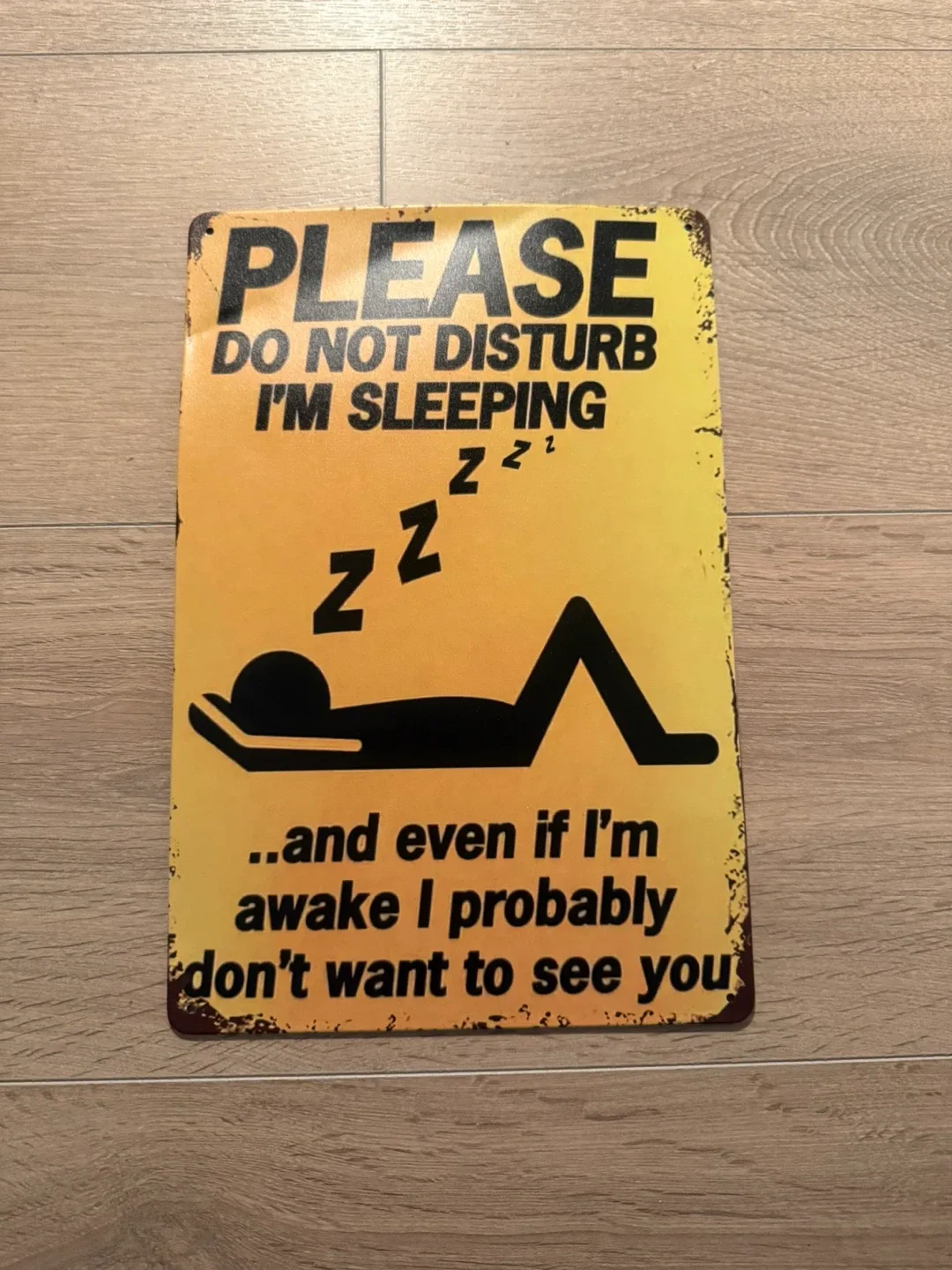 Please Do Not Disturb I'm Sleeping Metal Sign