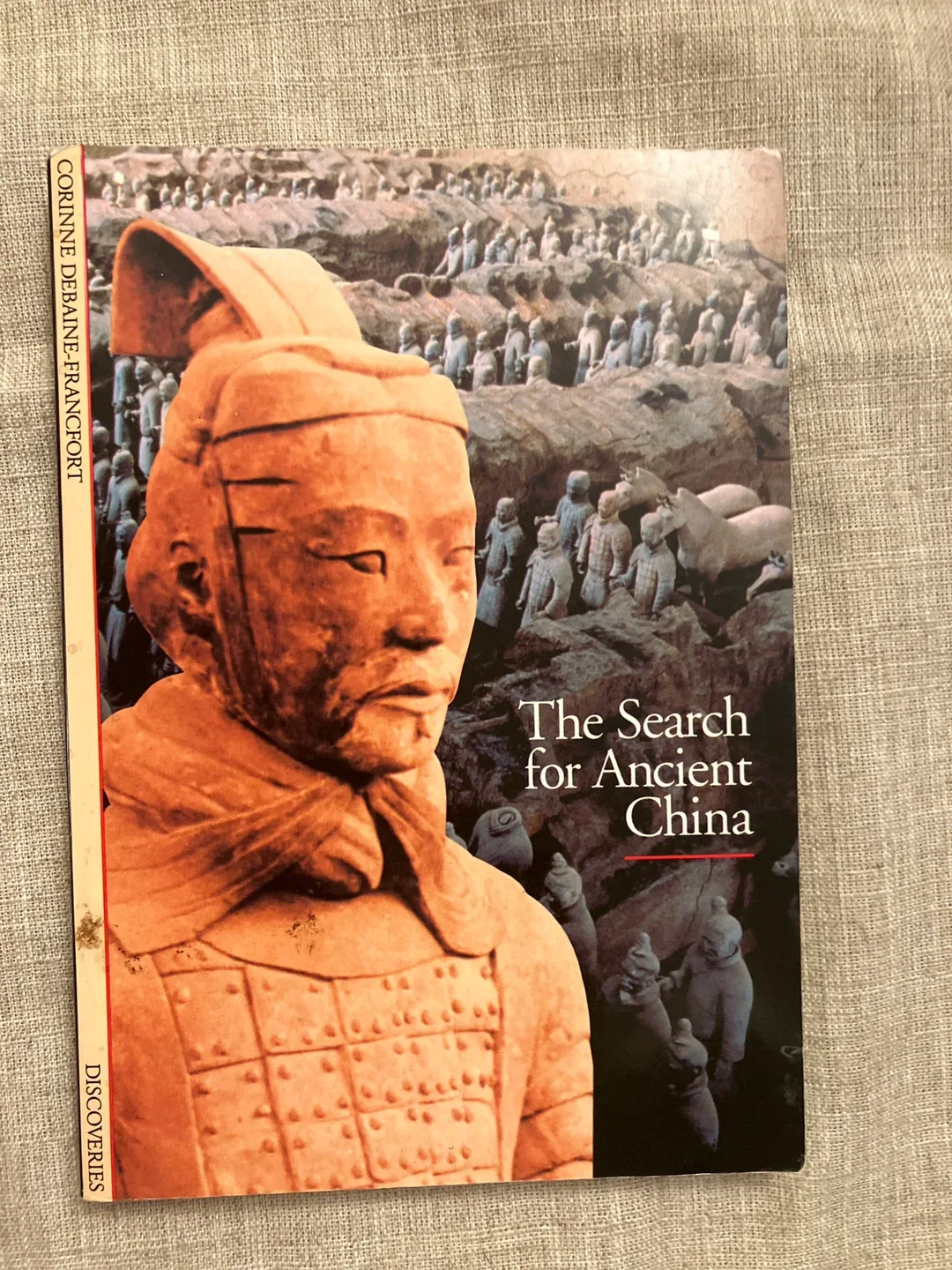 The Search for Ancient China by Corinne Debaine-Francfort