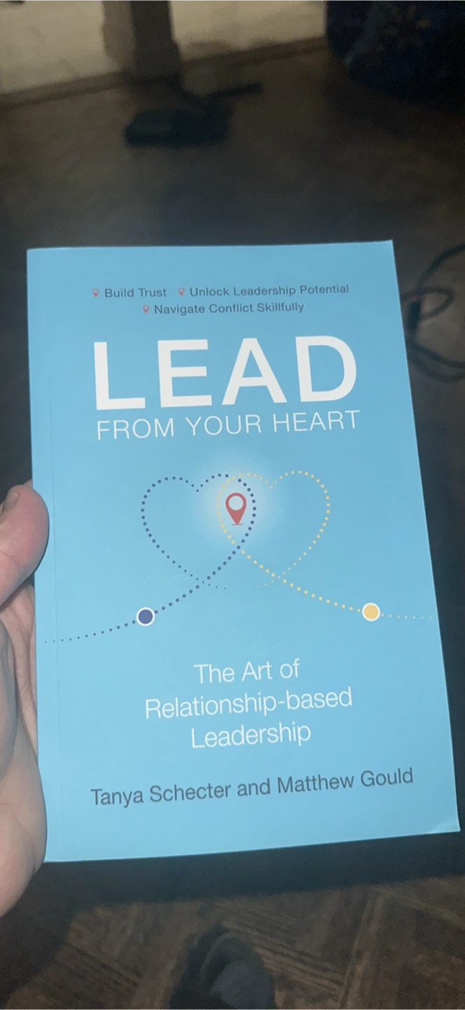 Lead from Your Heart: Relationship-based Leadership Book