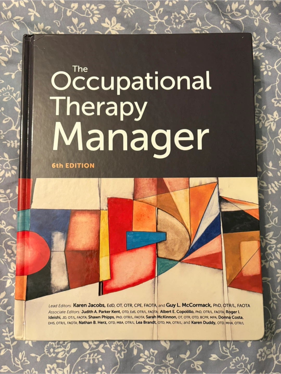 The Occupational Therapy Manager, 6th Ed.
