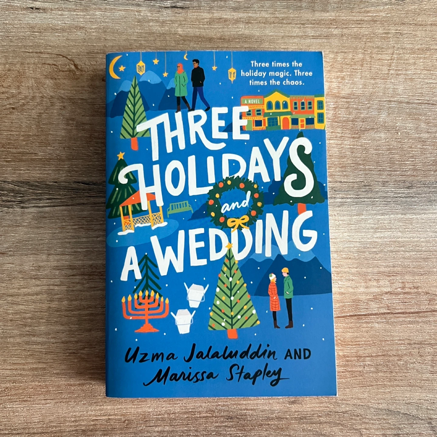 Three Holidays and a Wedding - Uzma Jalaluddin