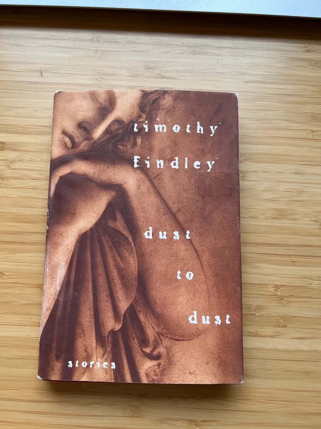 Dust to Dust by Timothy Findley