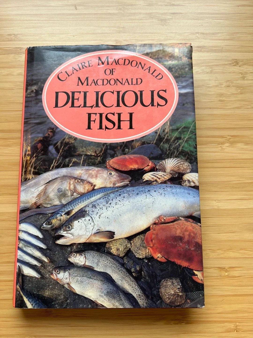 Delicious Fish by Claire Macdonald Cookbook