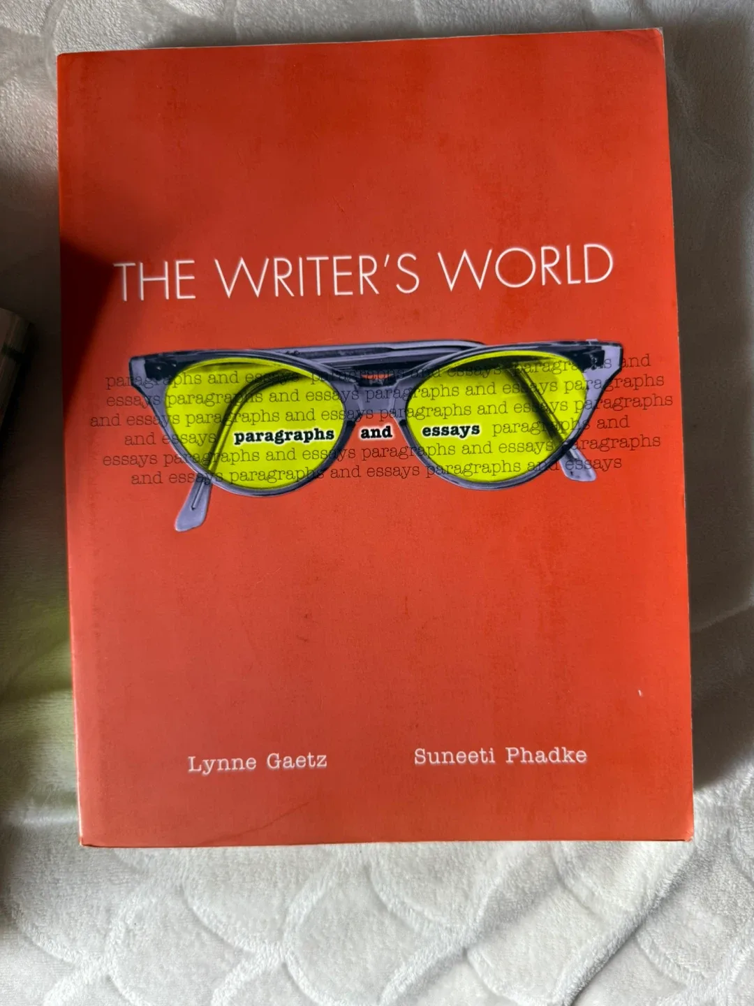 The Writer's World: Paragraphs and Essays