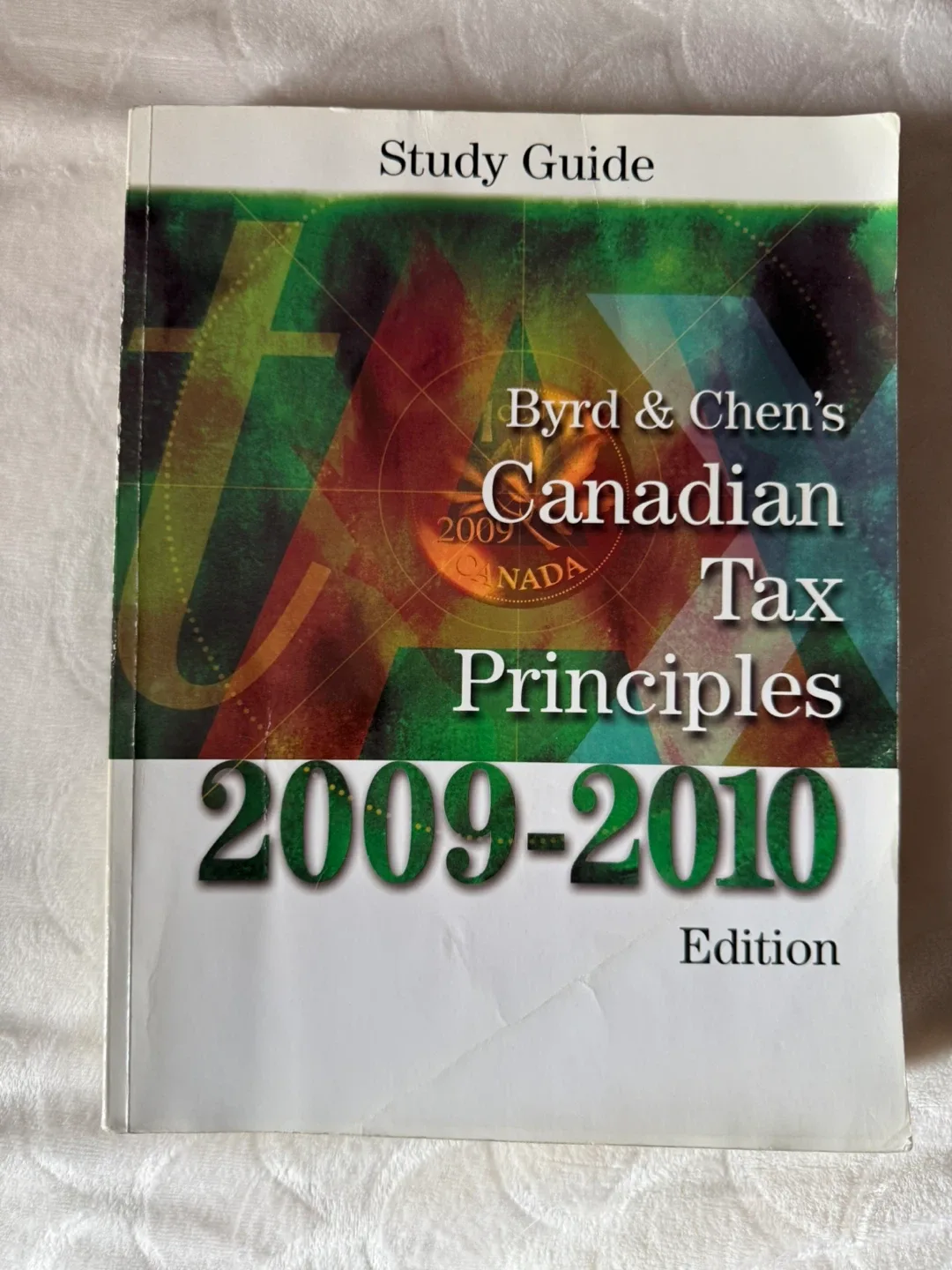 Byrd & Chen's Canadian Tax Principles 2009-2010 Edition