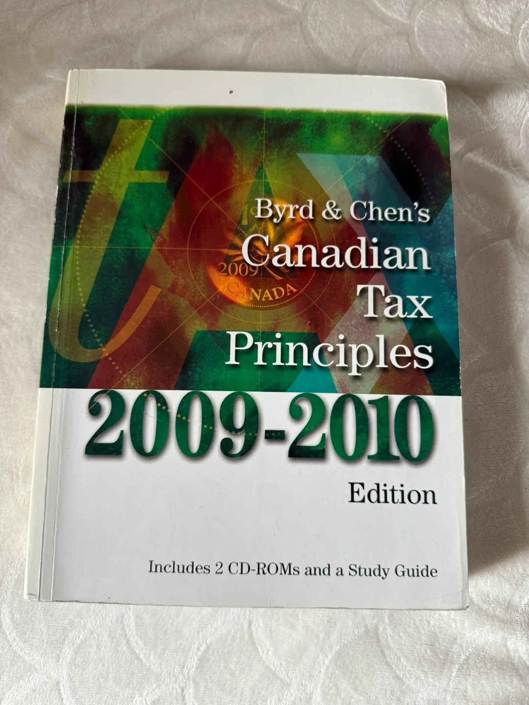 Byrd & Chen's Canadian Tax Principles 2009-2010