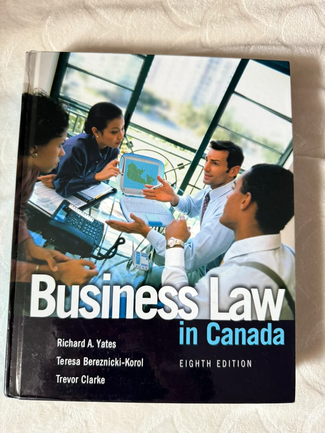 Business Law in Canada - Eighth Edition