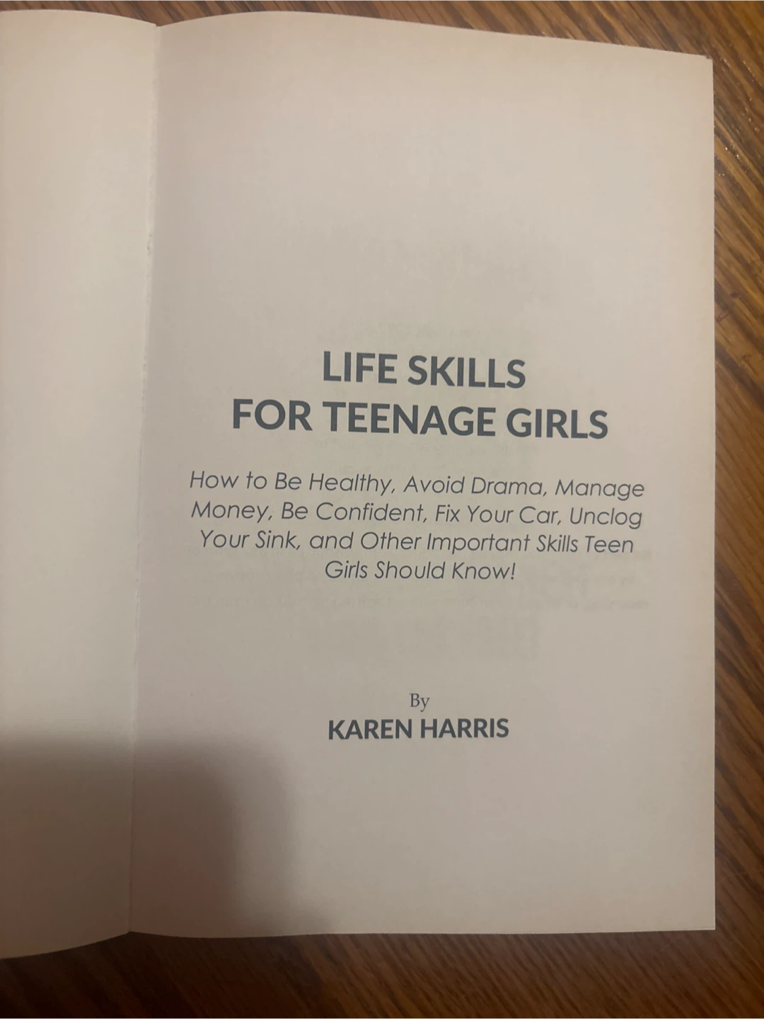 Life Skills for Teenage Girls by Karen Harris - photo 2