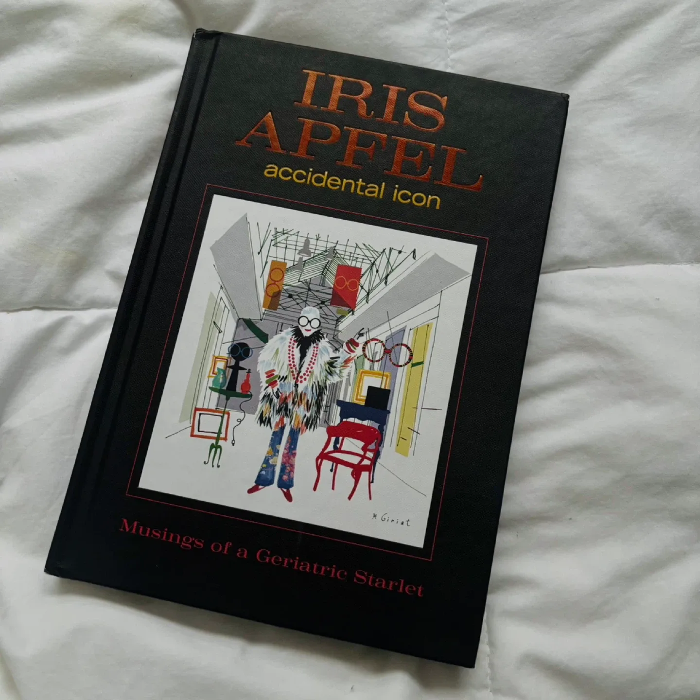 Iris Apfel: Musings of a Geriatric Starlet Book (Hardcover) image indicator(5)