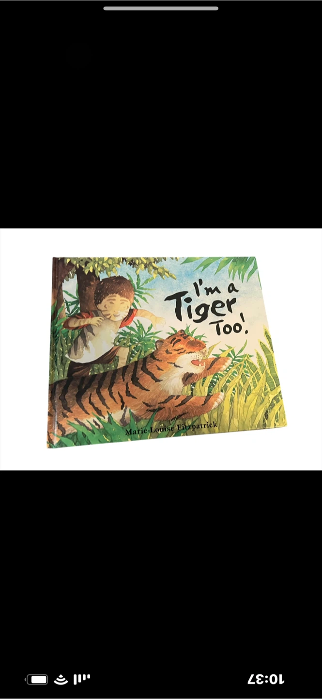 I'm a Tiger Too! by Marie Louise Fitzpatrick