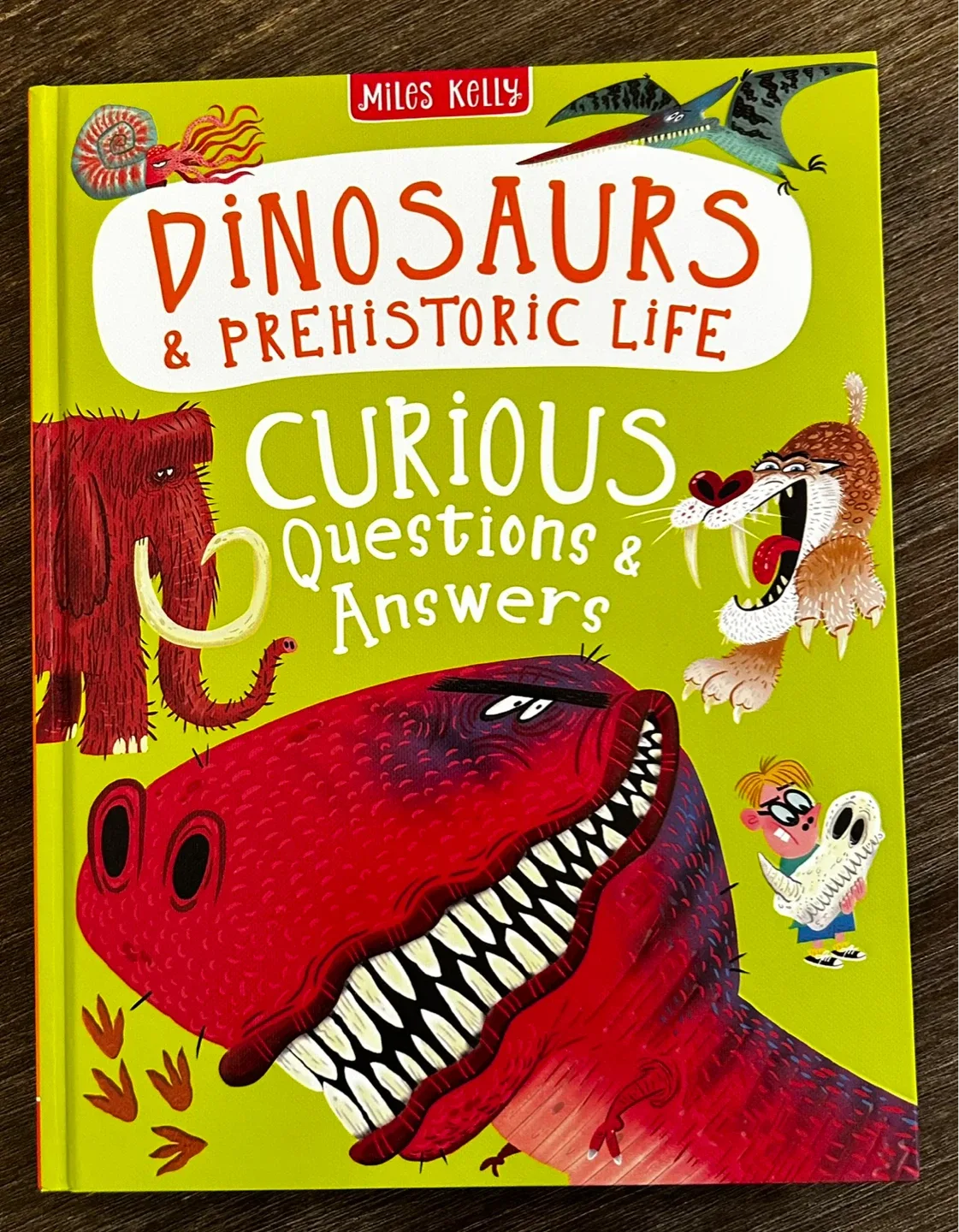 Dinosaurs & Prehistoric Life Book by Miles Kelly