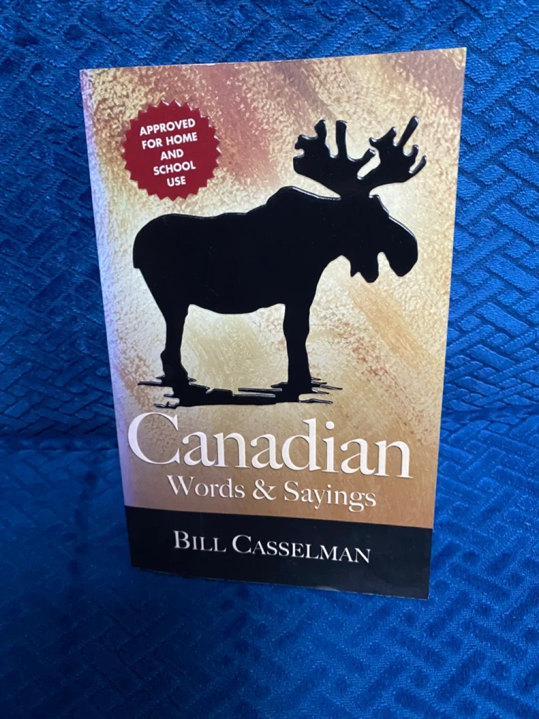 Canadian Words & Sayings by Bill Casselman