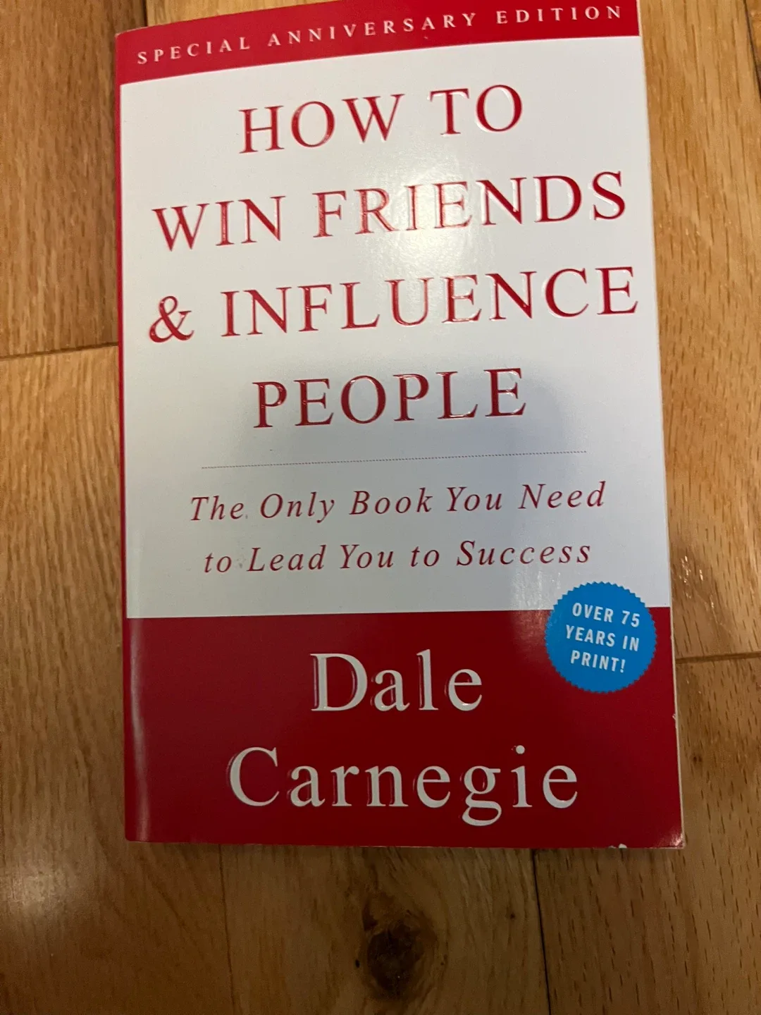 How to Win Friends & Influence People by Dale Carnegie
