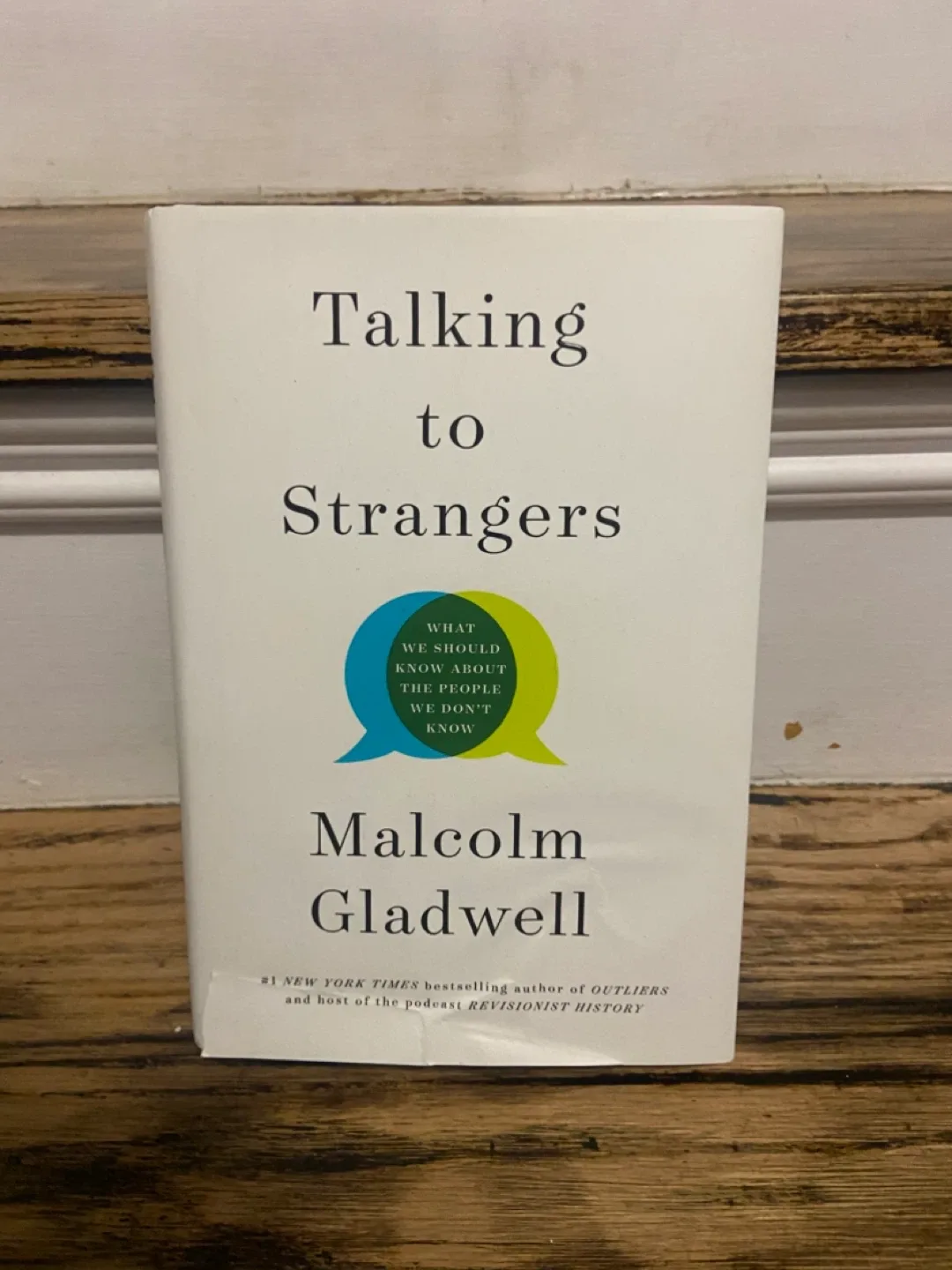 Talking to Strangers by Malcolm Gladwell