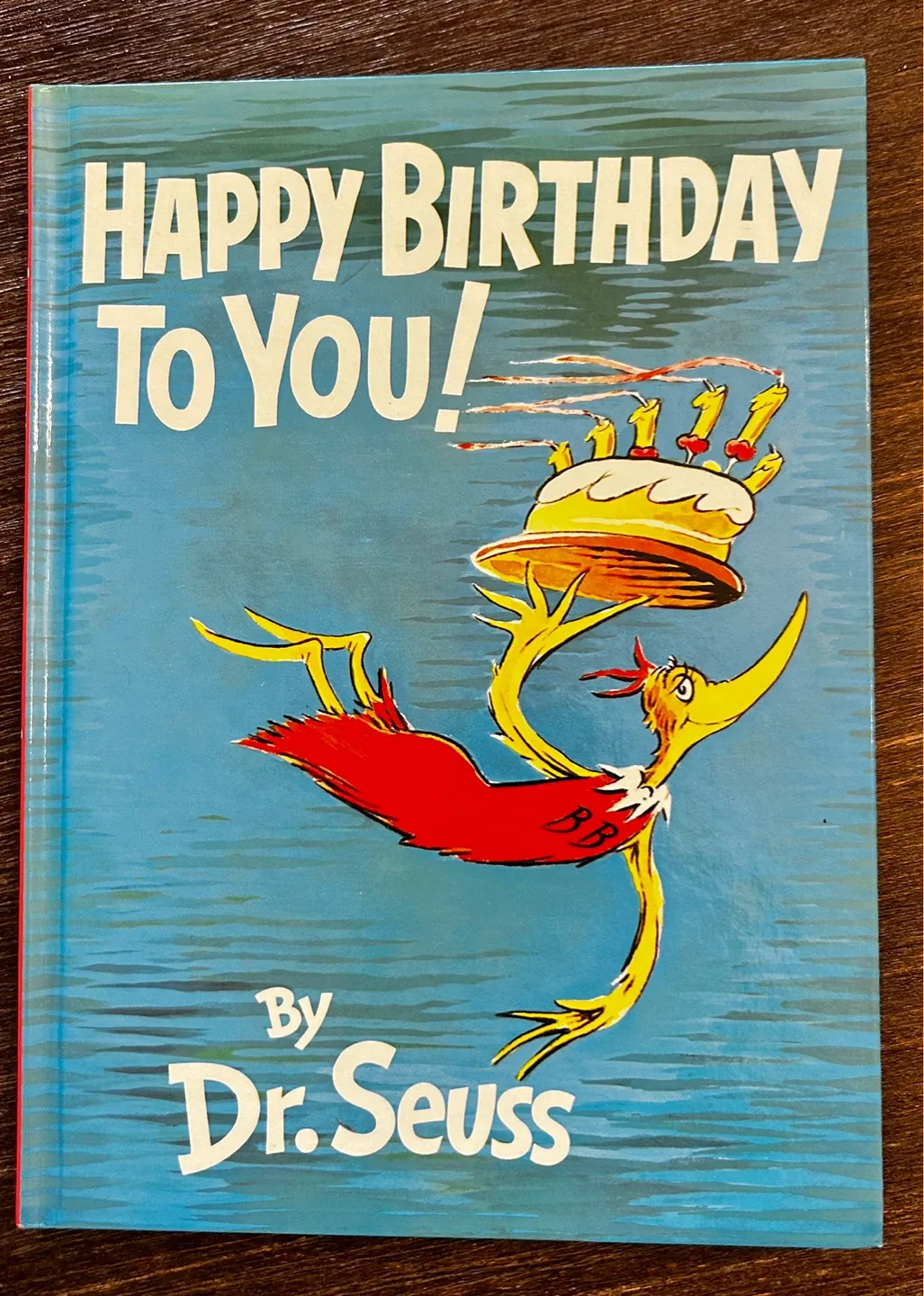 Happy Birthday to You! by Dr. Seuss