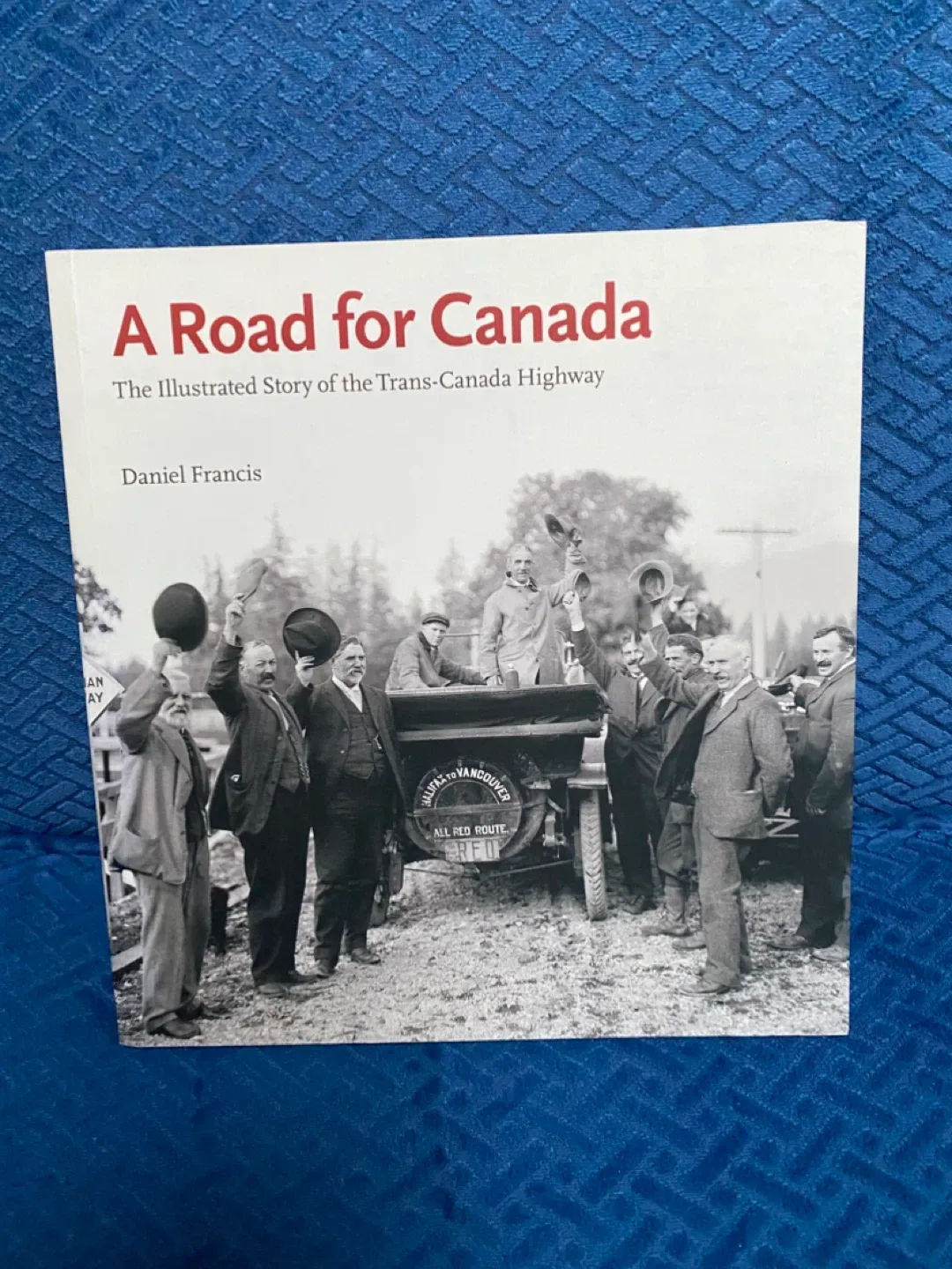 A Road for Canada by Daniel Francis