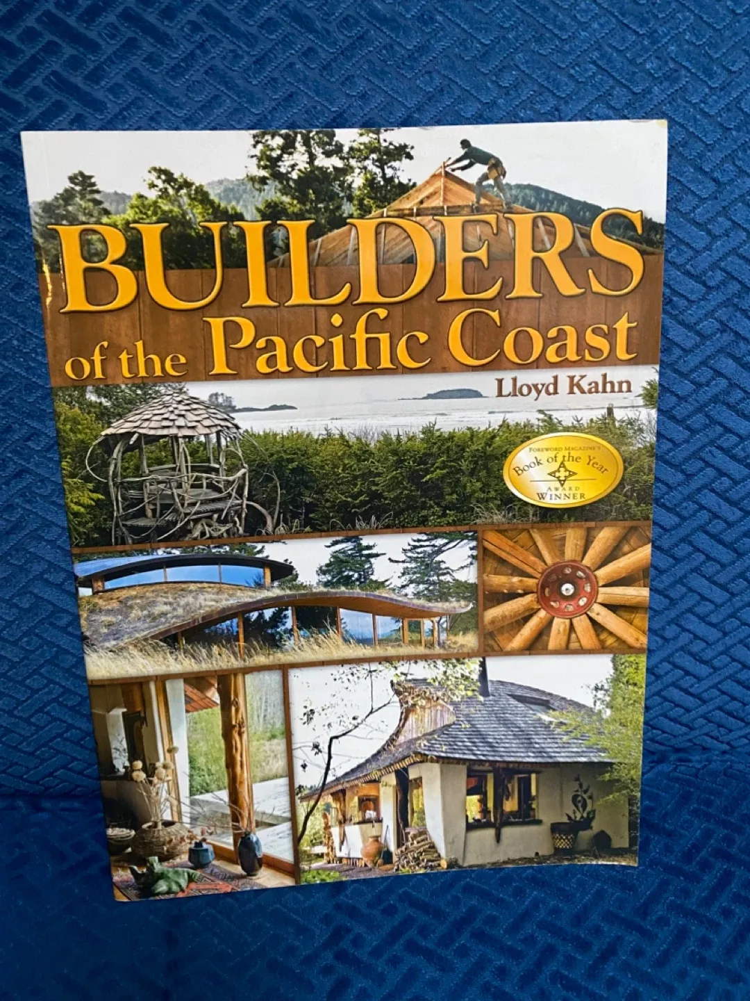 Builders of the Pacific Coast by Lloyd Kahn