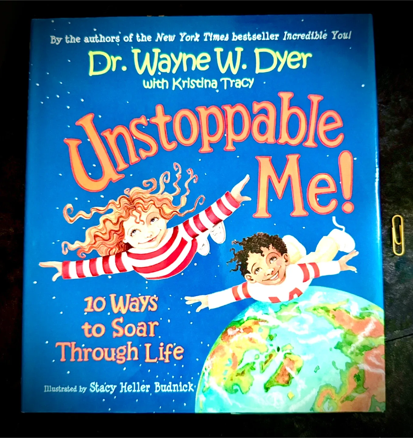 Unstoppable Me! by Dr. Wayne W. Dyer