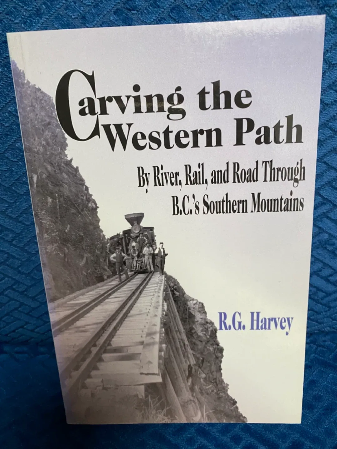 Carving the Western Path by R.G. Harvey