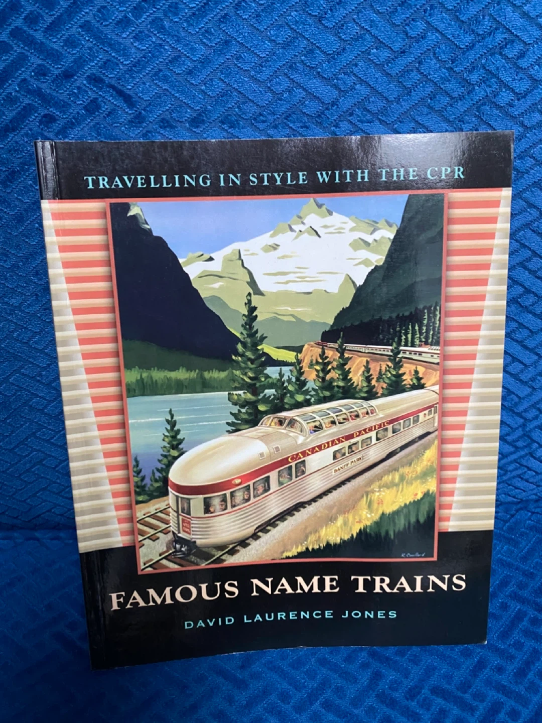Travelling in Style with the CPR Book