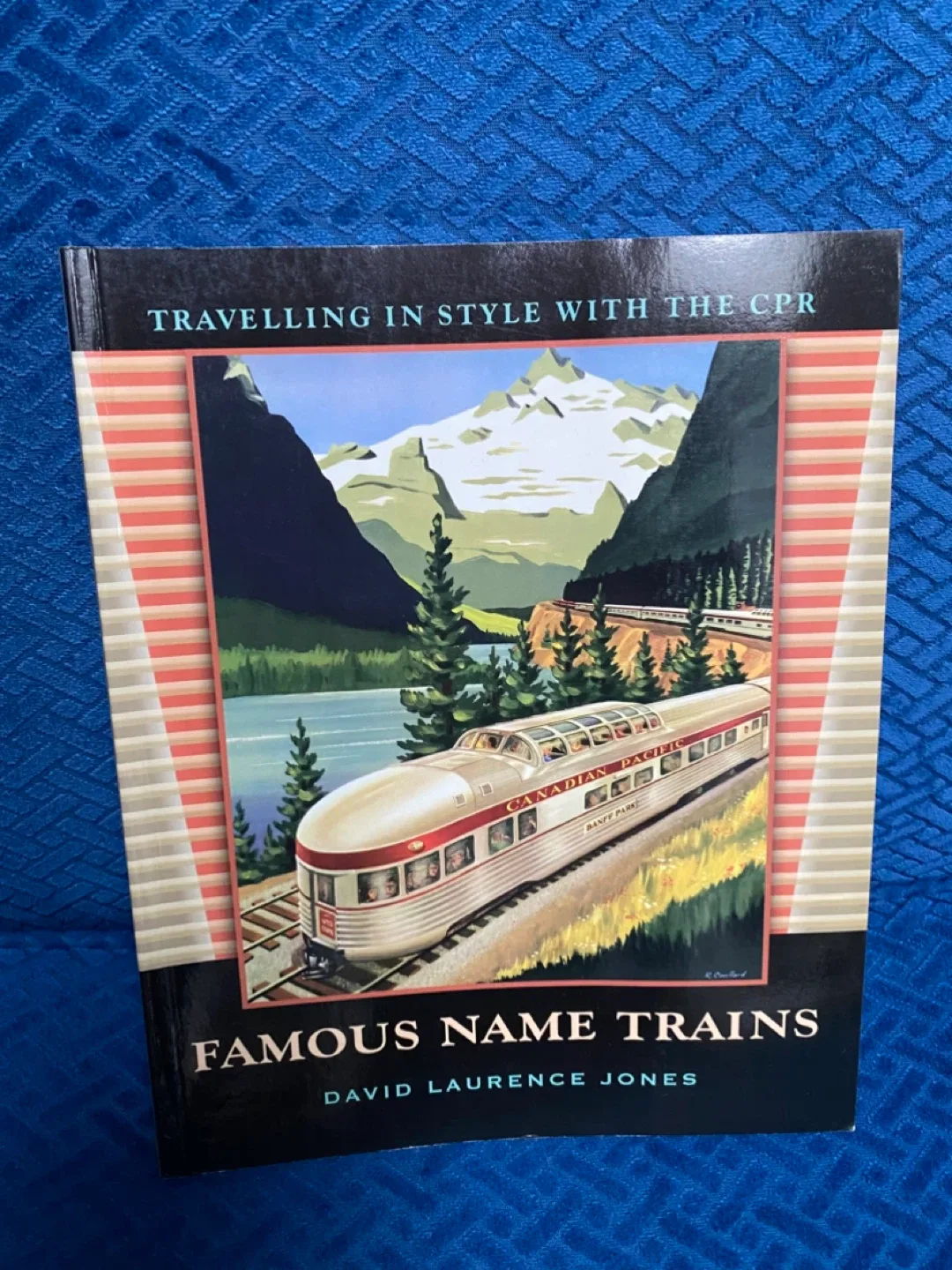 Travelling in Style with the CPR Book