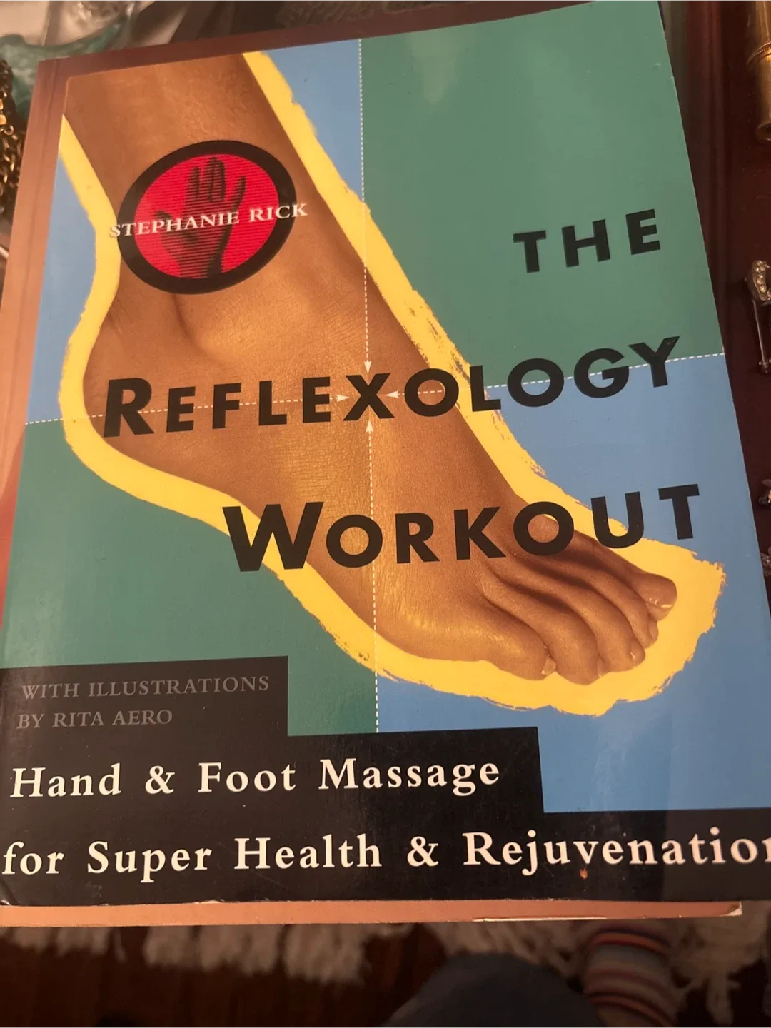 The Reflexology Workout by Stephanie Rick
