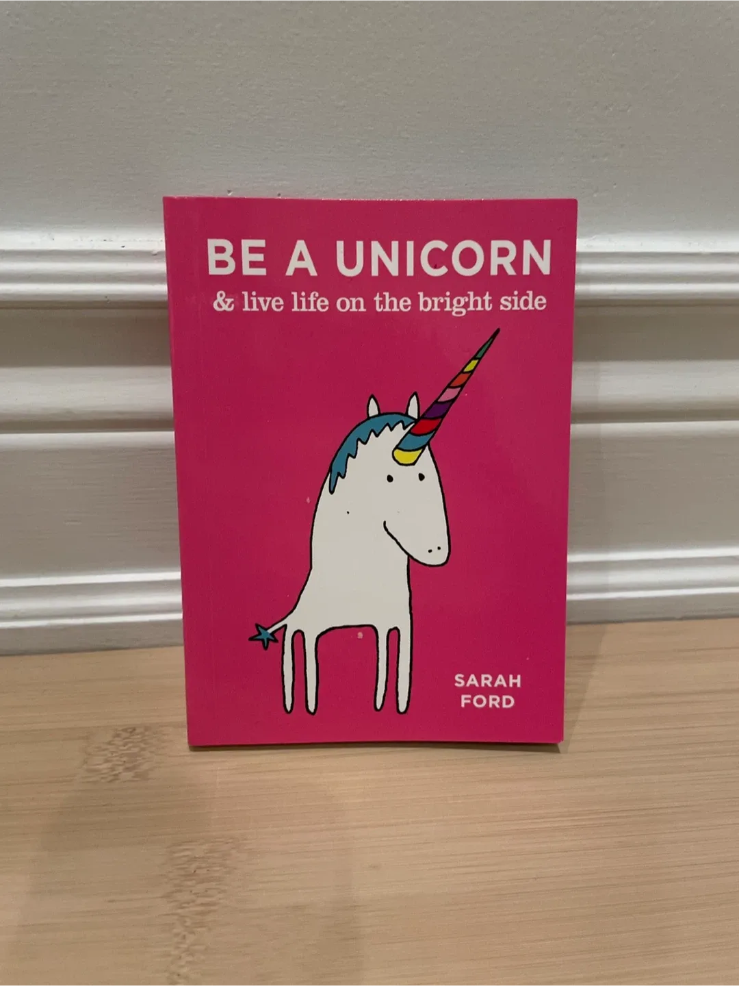 "Be A Unicorn" Book by Sarah Ford