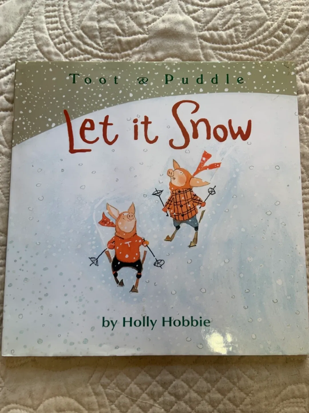Toot & Puddle Let it Snow Book by Holly Hobbie