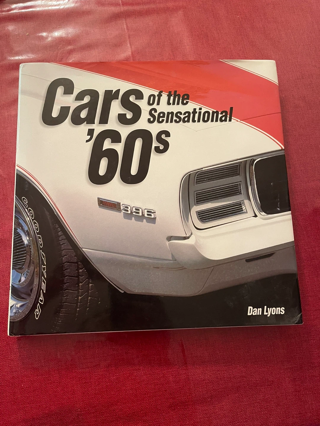 Cars of the Sensational '60s by Dan Lyons