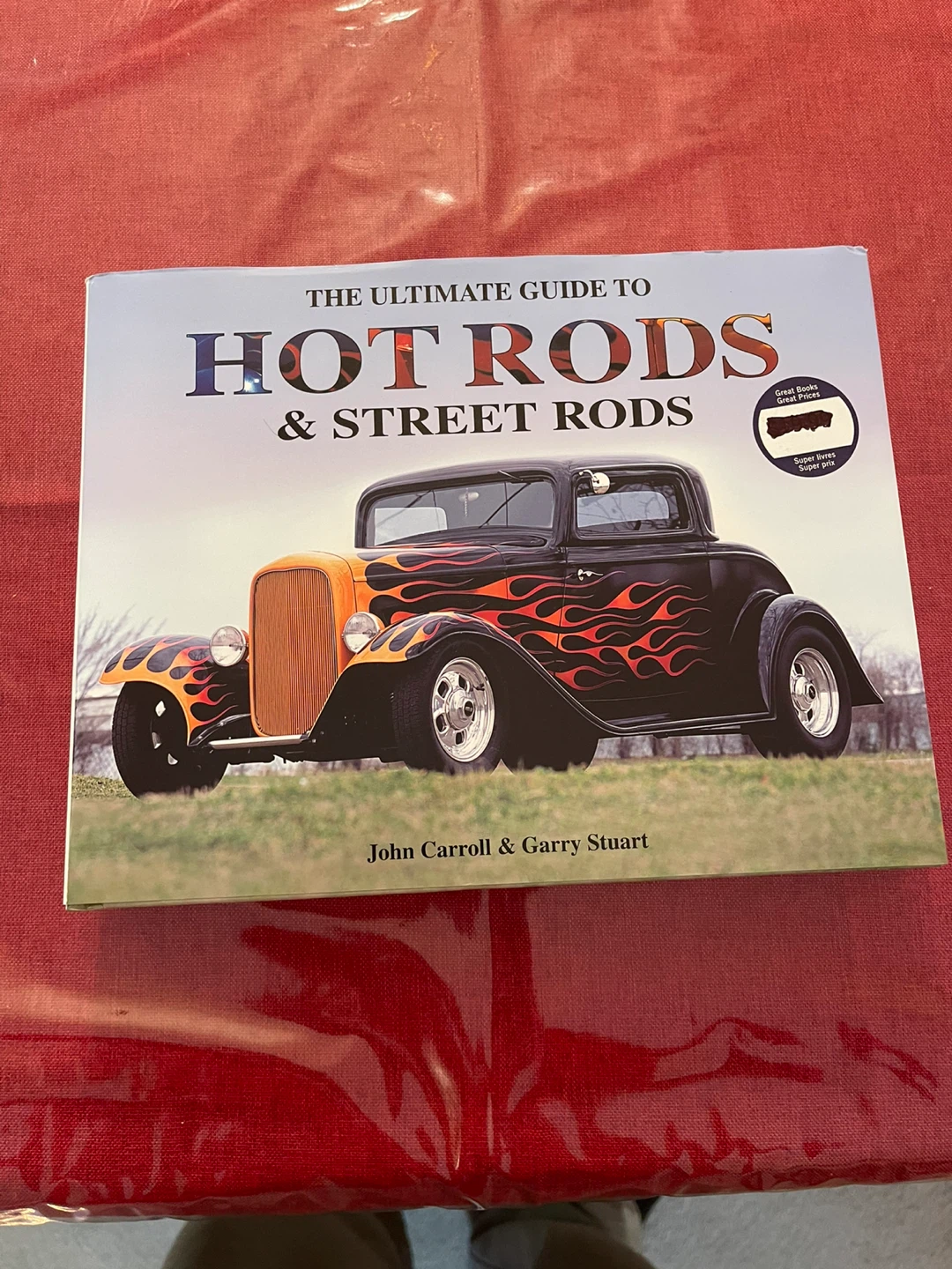 The Ultimate Guide to Hot Rods & Street Rods Book