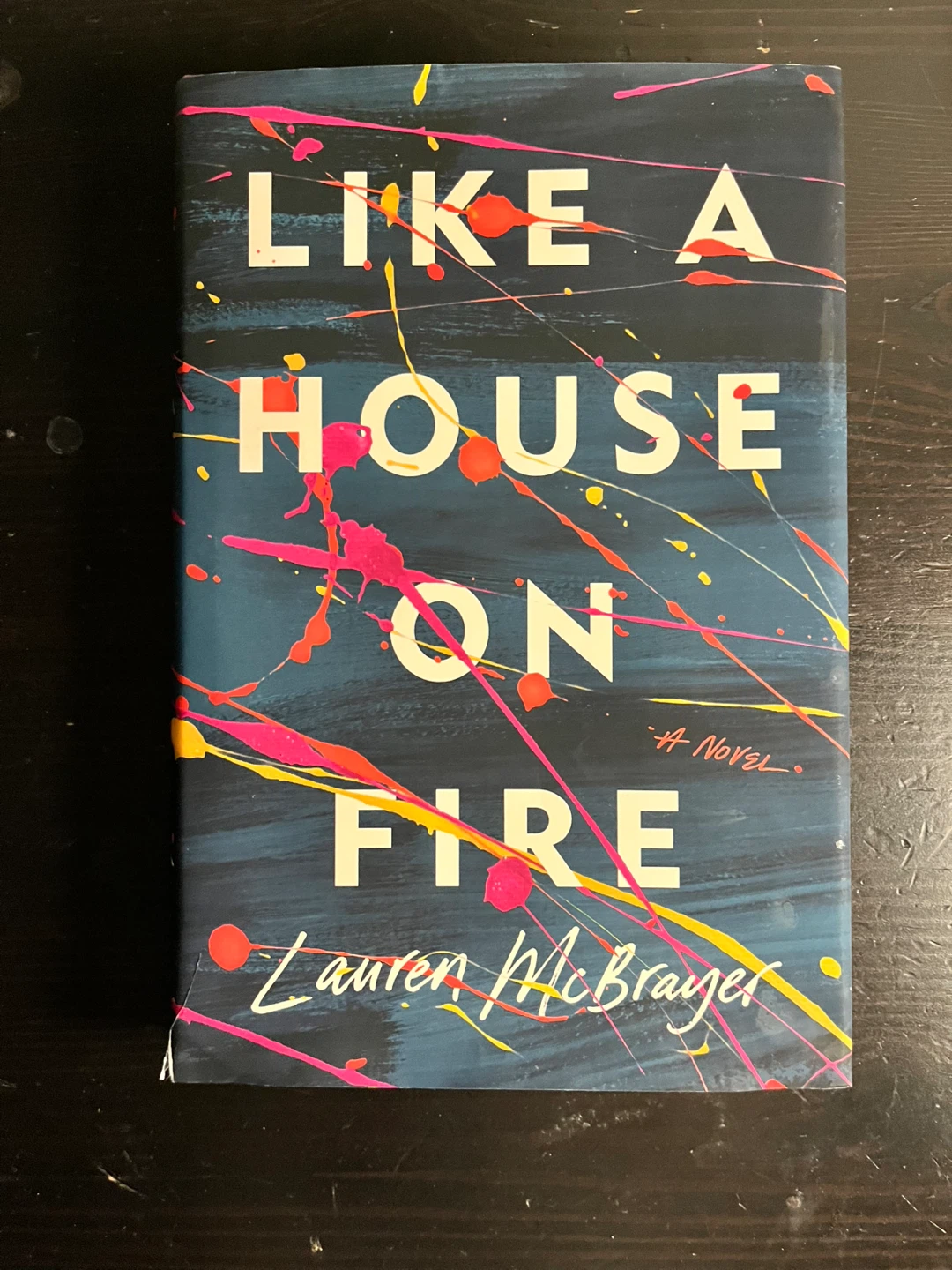 Like a House on Fire - Novel