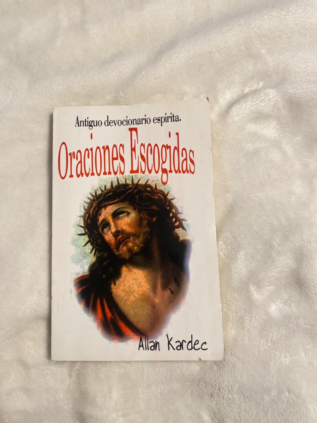 Oraciones Escogidas by Allan Kardec