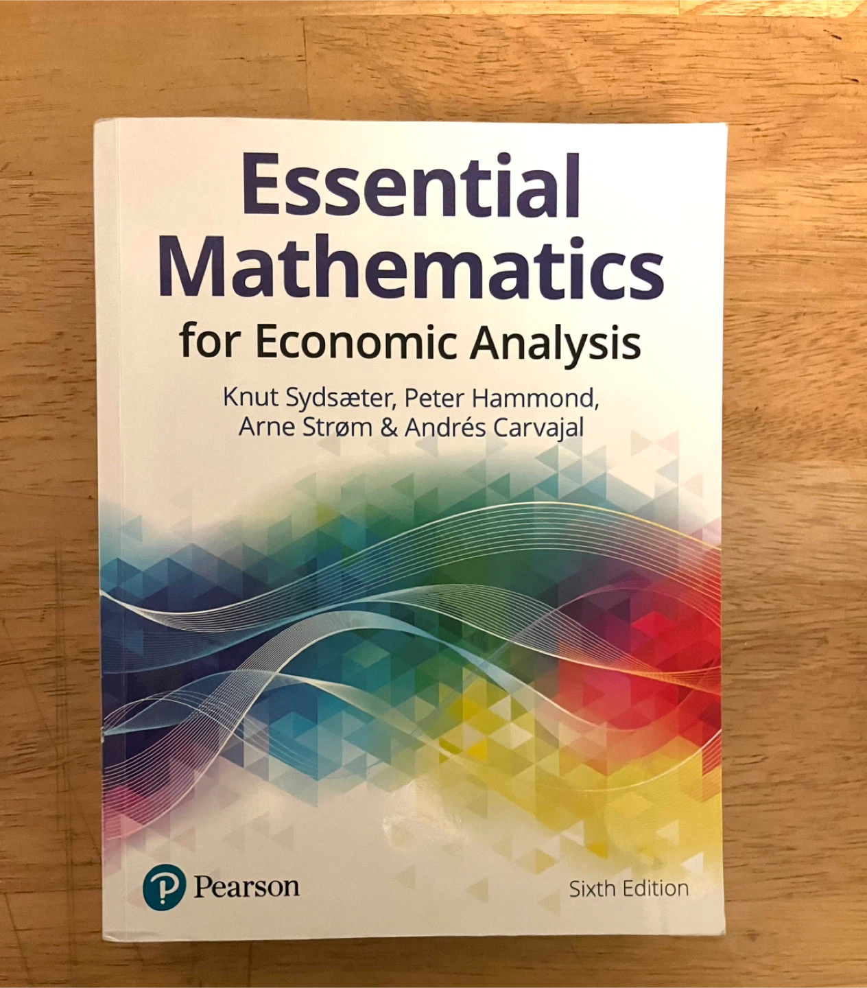 Essential Mathematics for Economic Analysis, 6th Ed