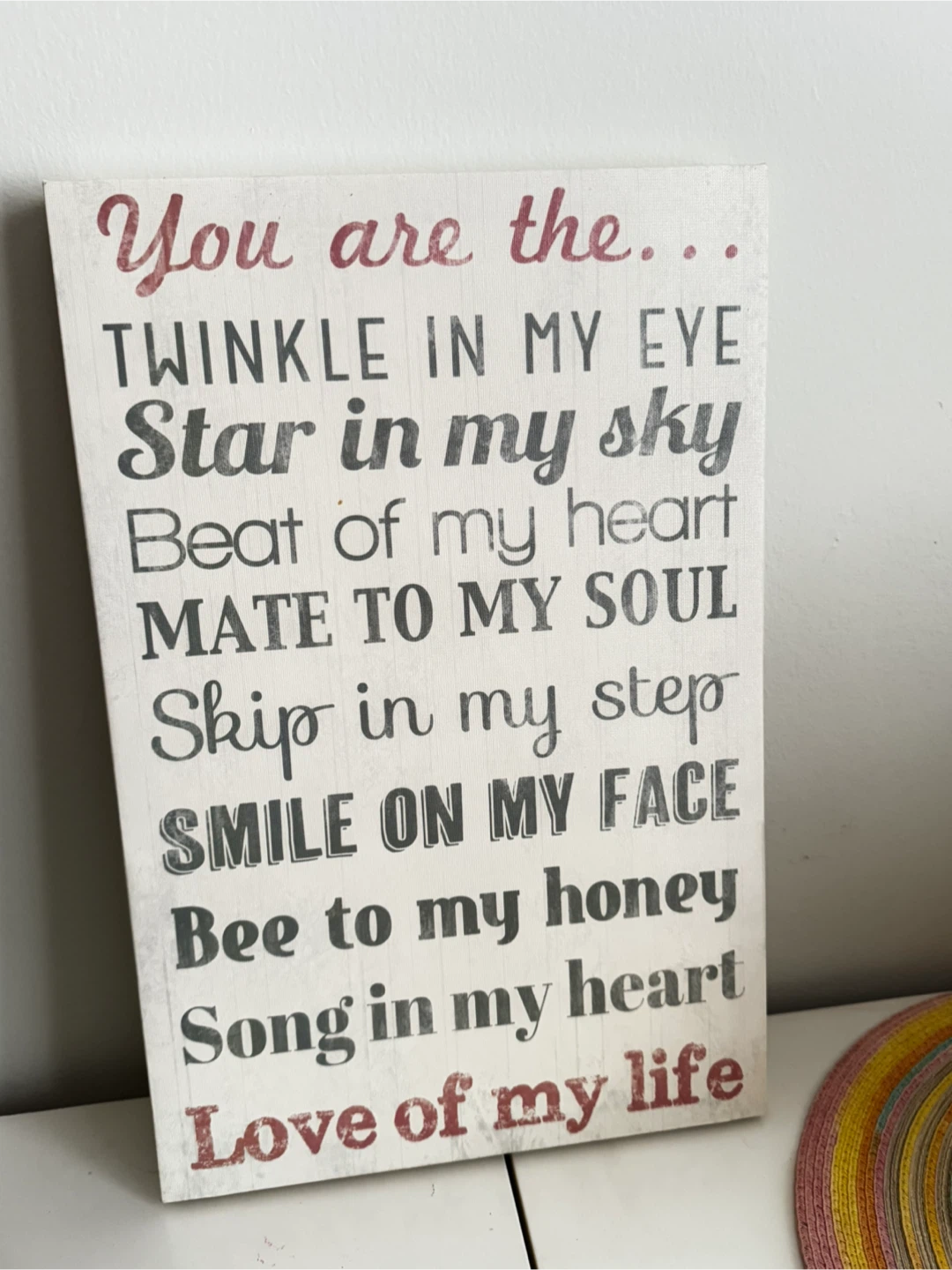Wall Decor - 'You are the...' Sign