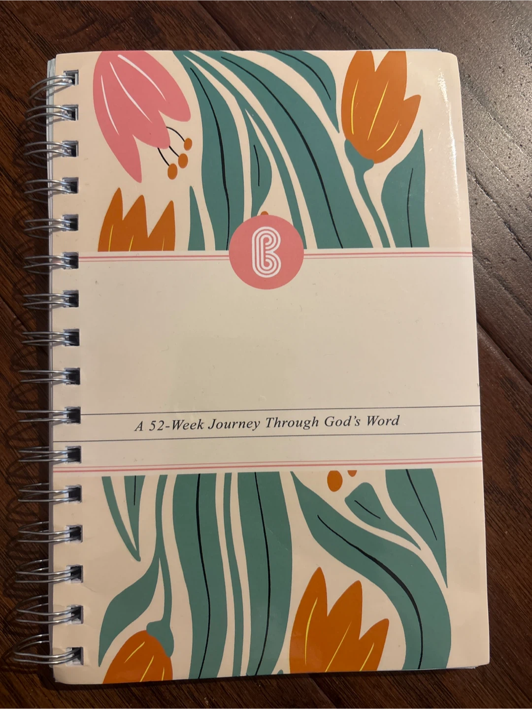 Bloom A 52-Week Journey Through God's Word