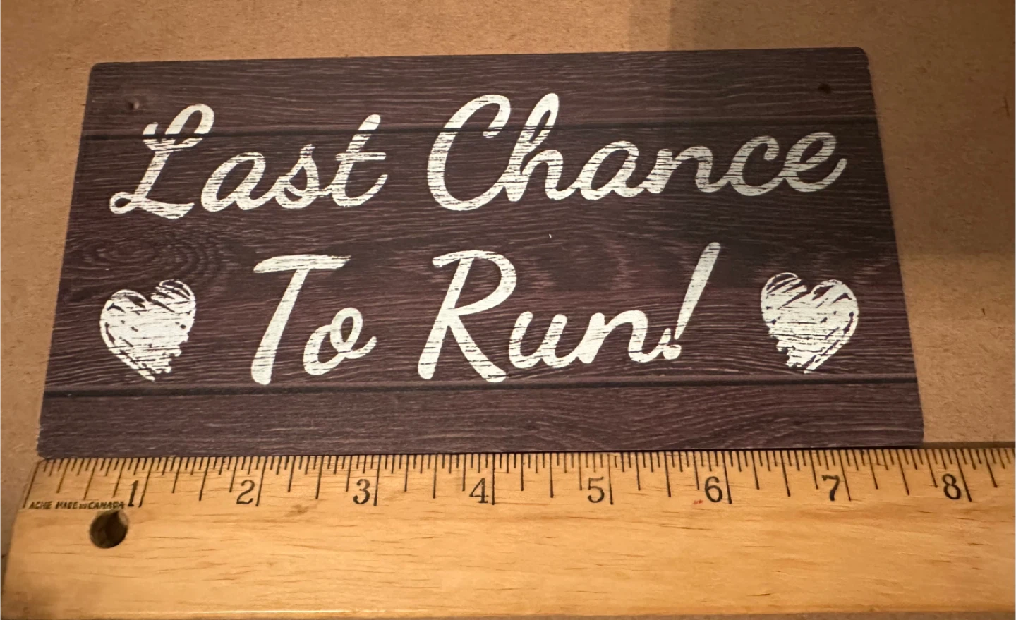 Last Chance To Run Sign - photo 2